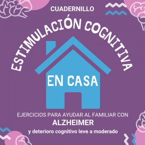 Cuadernillo "Estimulación cognitiva en casa"