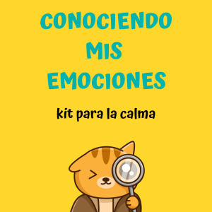 Conociendo mis emociones: kit para la calma